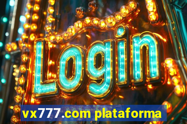 vx777.com plataforma